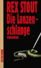 [Nero Wolfe 01] • Die Lanzenschlange